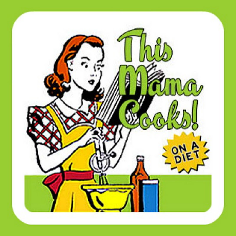 This Mama Cooks! On a Diet