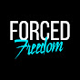 Forced Freedom