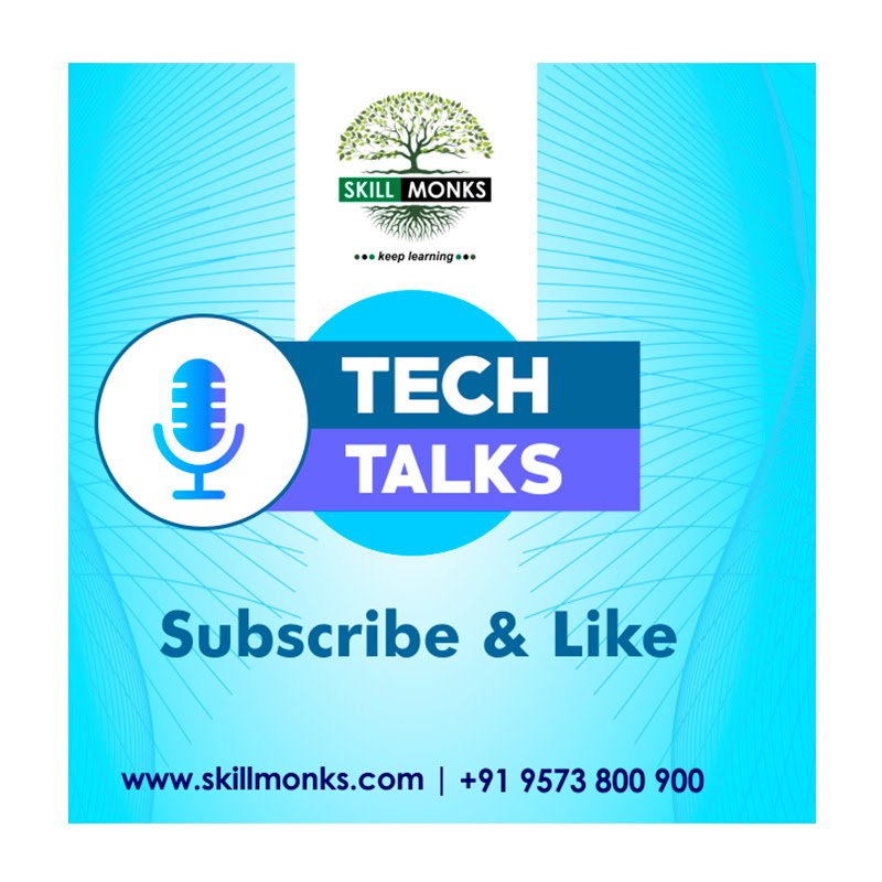 SKILL MONKS - Tech Talks