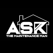 Ask The Maintenance Man