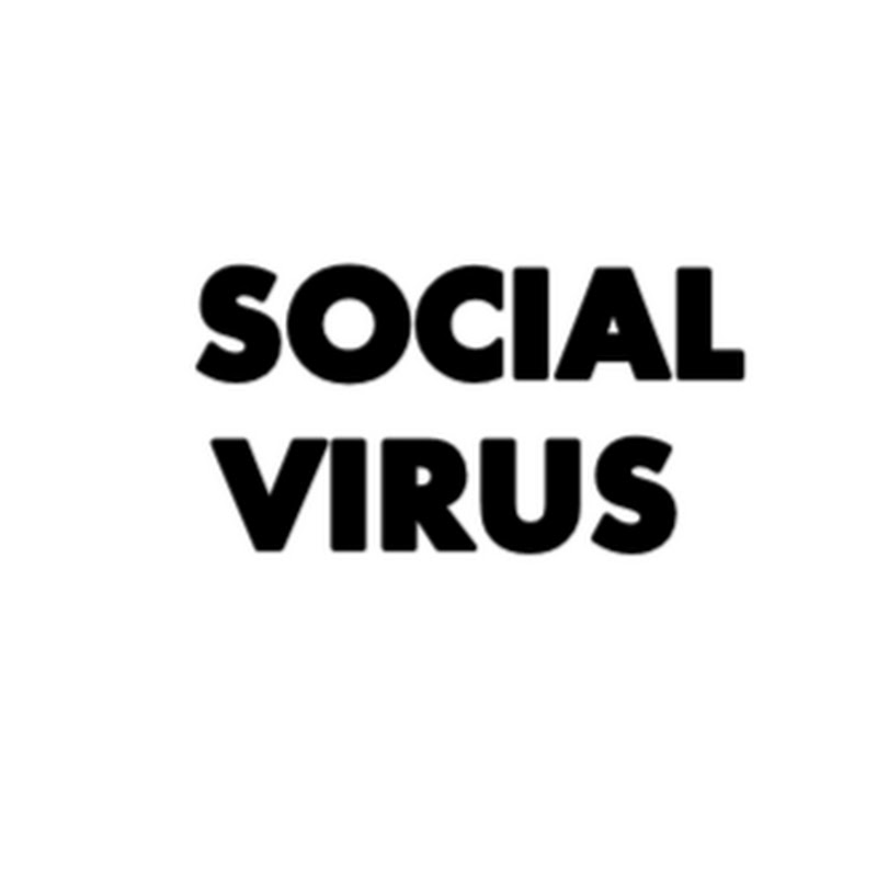 SOCIAL VIRUS