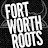 @fortworthroots