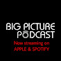 Big Picture Podcast