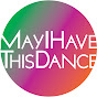 May I Have This Dance logo