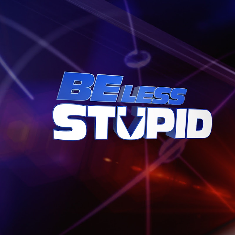 Be Less Stupid
