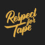 Respect For Tape