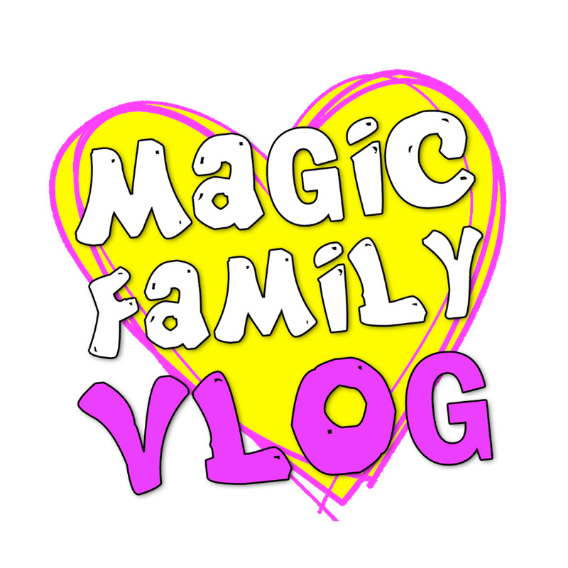 Magic Family VLOG
