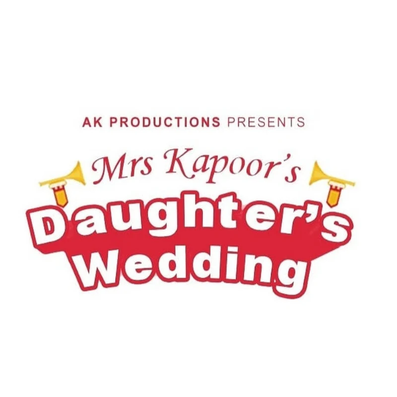 Mrs Kapoor's Daughter's Wedding MKDW