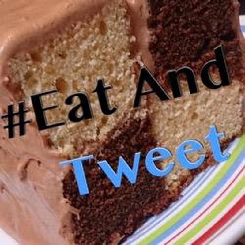 Eat and Tweet