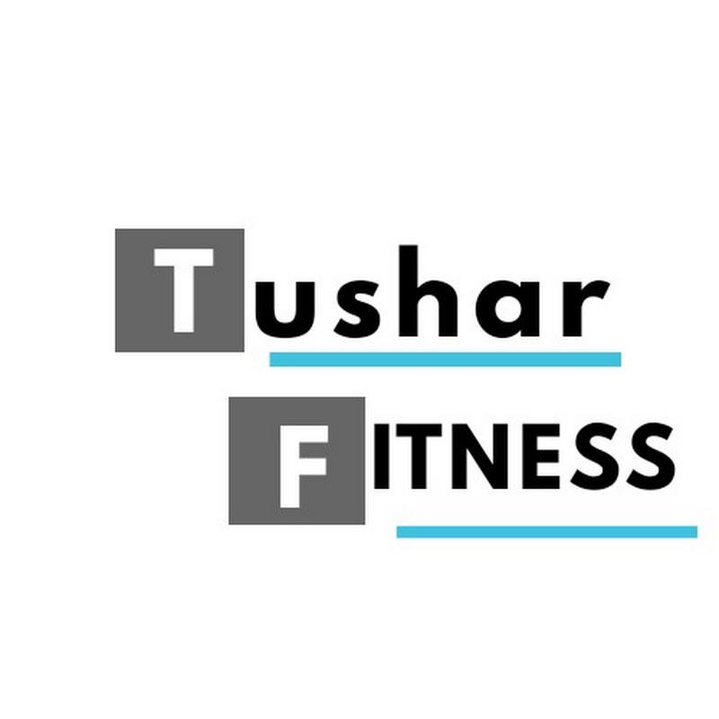 Tushar Fitness