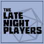 The Late Night Players