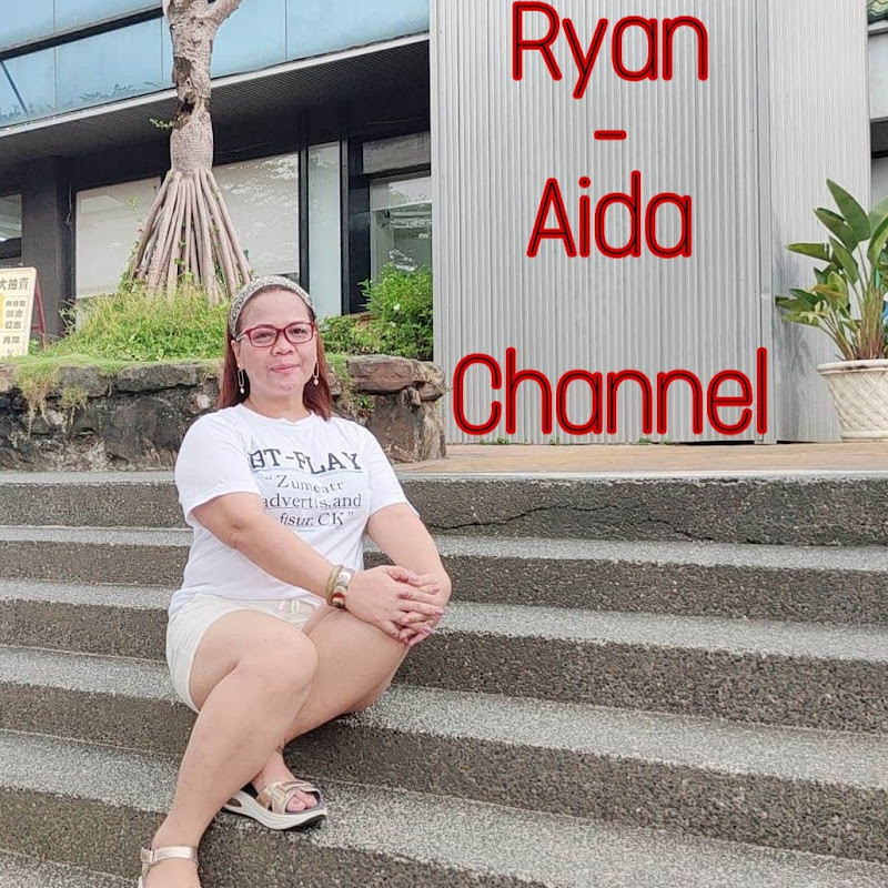 Ryan - Aida Channel
