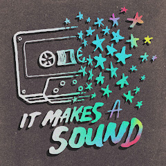 It Makes A Sound