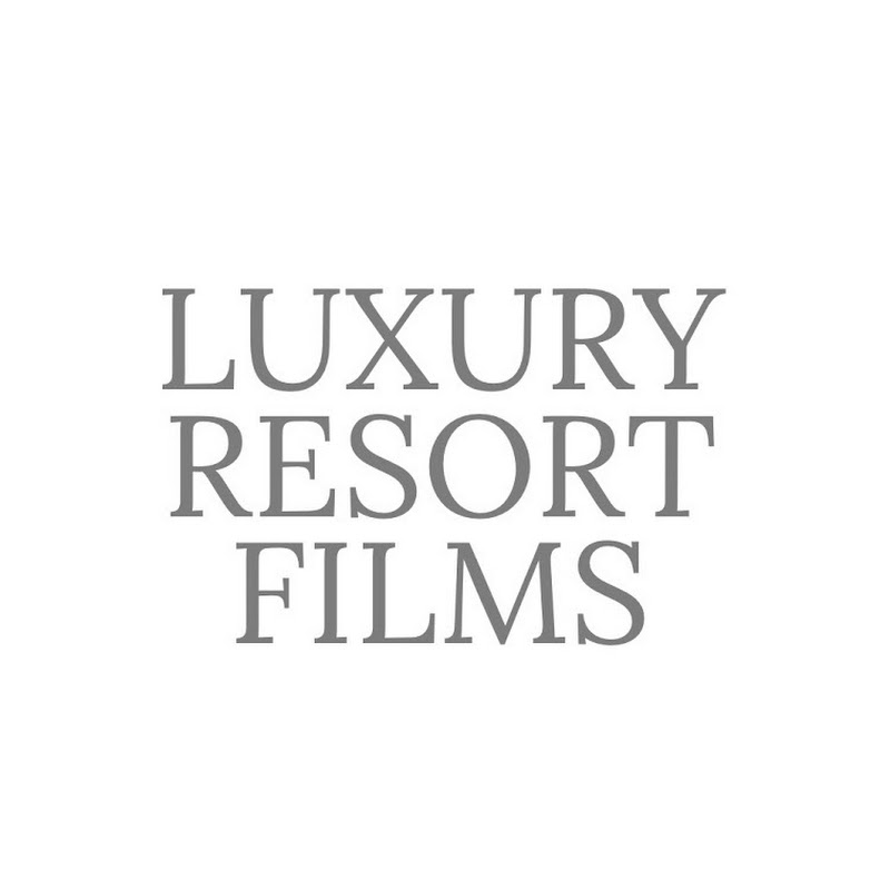 Luxury Resort Films