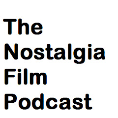 NostalgiaFilmPodcast