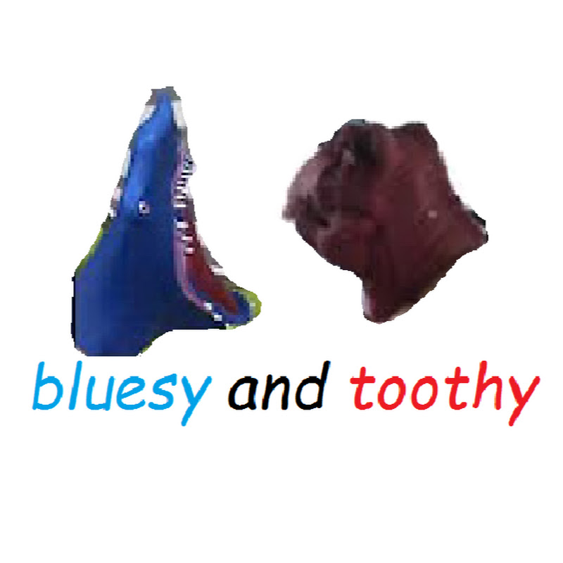 Bluesy and Toothy