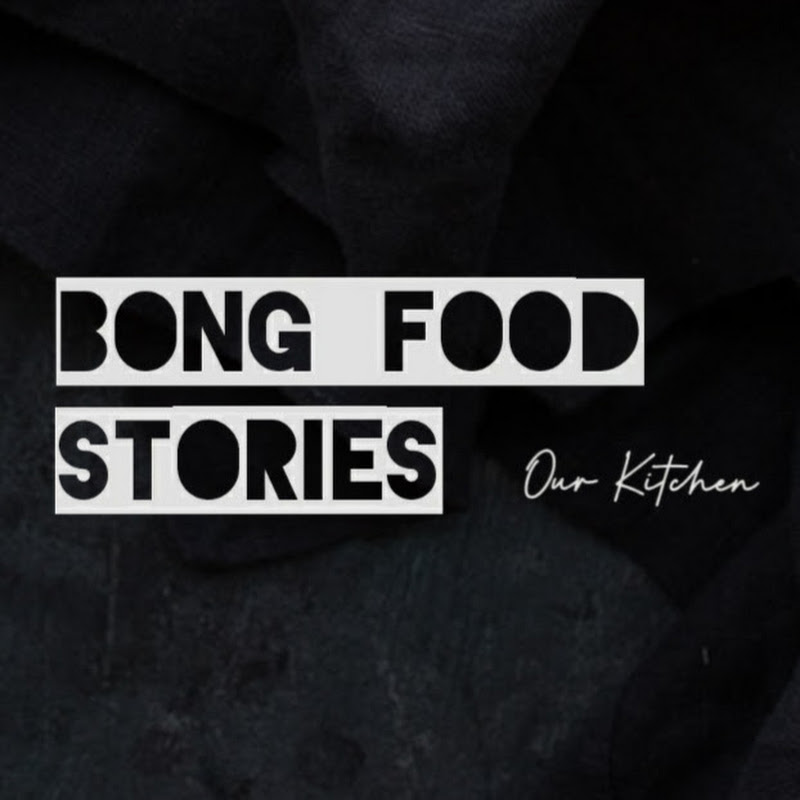 Bong Food Stories