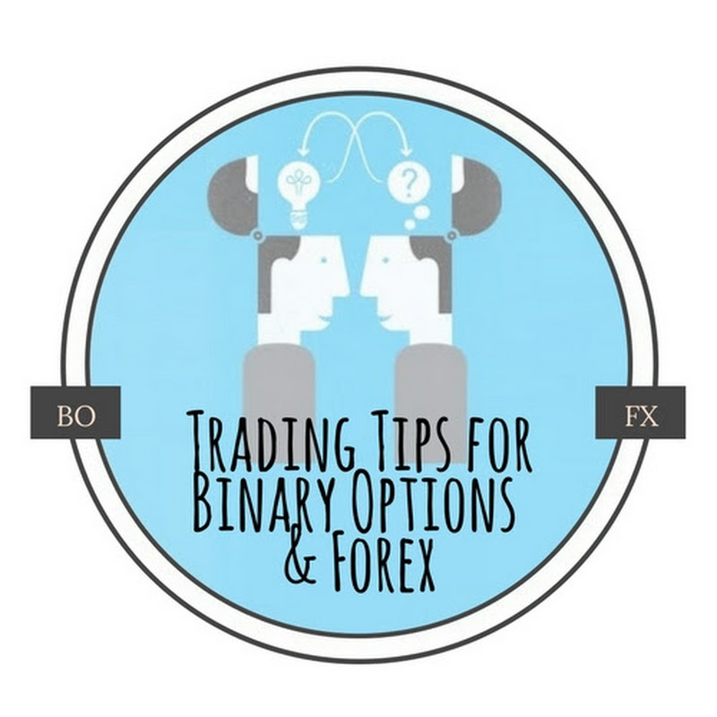Trading Tips for Binary Options & Forex