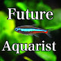 Future Aquarist フューイ