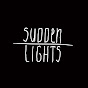 Sudden Lights