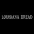 ss9ocqUjtFU-channel-avatar-Louisiana Dread