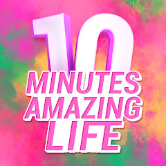 10-Minutes Amazing Life