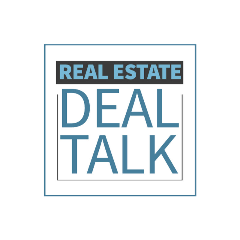 Real Estate Deal Talk