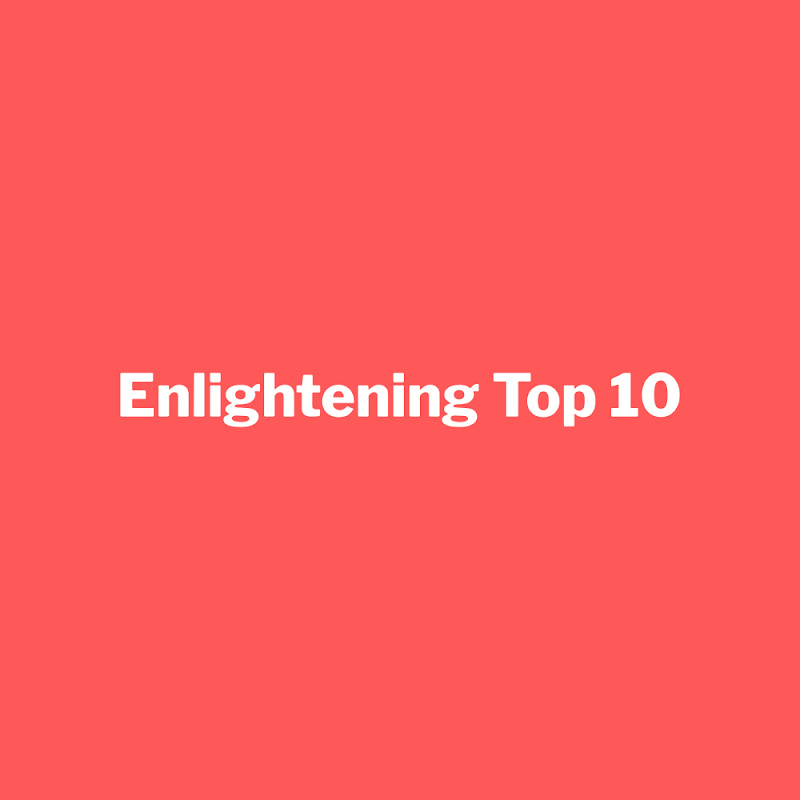 Enlightening Top 10