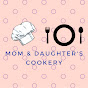 Mom & Daughter's Cookery logo