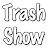 TrashShow Music
