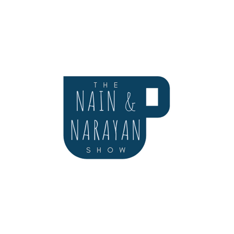 The Nain and Narayan Show