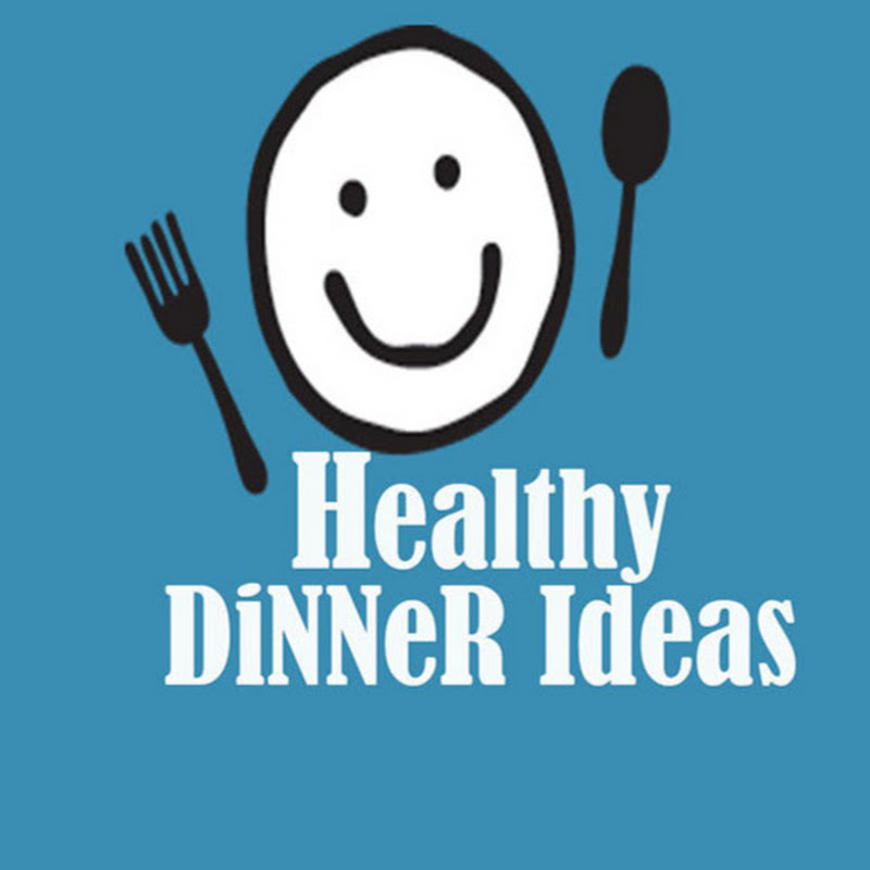 Healthy DiNNeR ideas
