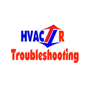 HVAC/R Troubleshooting