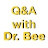 Q&A with Dr. Bee