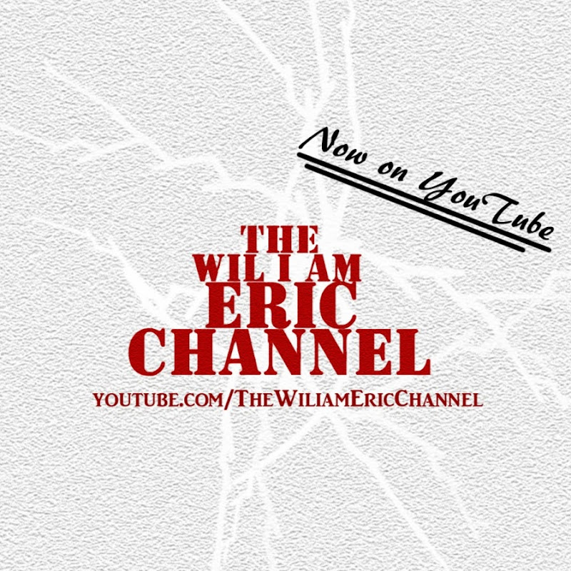 TheWiliamEricChannel
