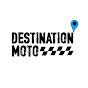 Destination Moto