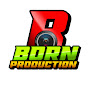 Born Production