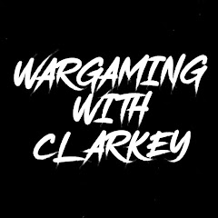 Wargaming with Clarkey