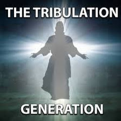 The Tribulation Generation