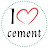 I Love Cement