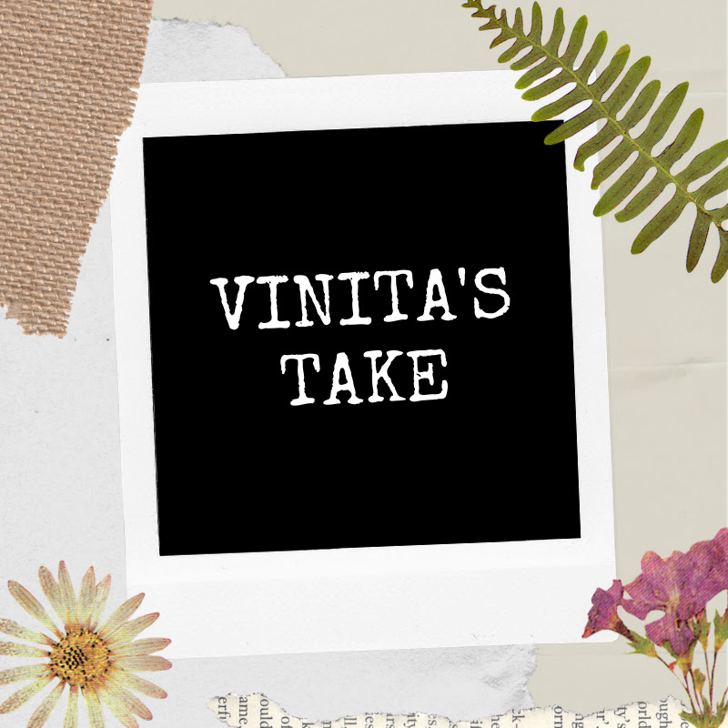 Vinita's Take
