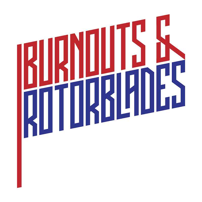 BurnoutsAndRotorblades