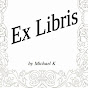 Ex Libris by MikeBooklover