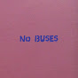 No Buses