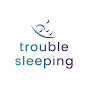 Trouble Sleeping logo