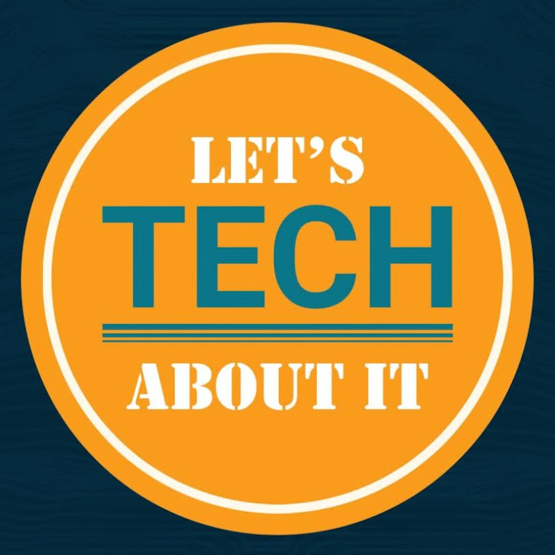 Let's Tech About It