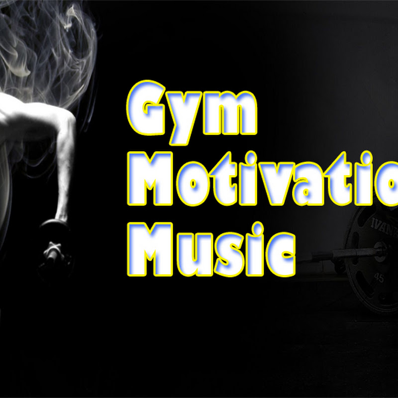 Gym Motivation Music