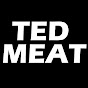 Ted Meat