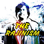 THE RAJINISM