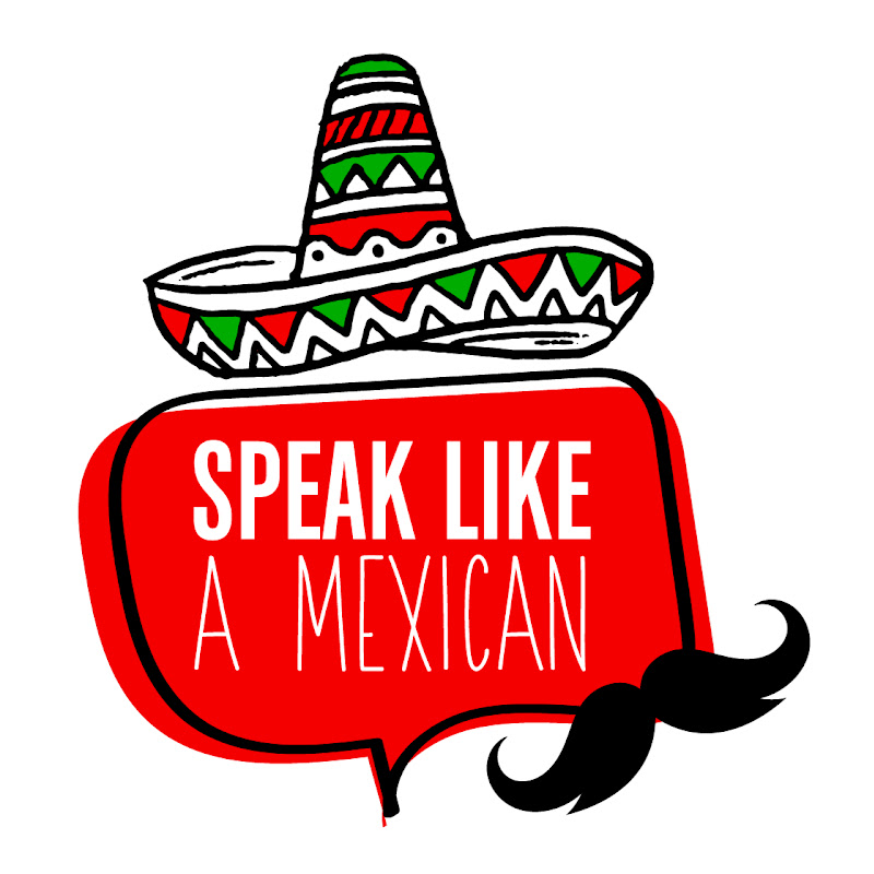 Avatar for Speak Like a Mexican